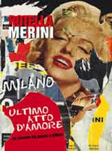 Mimmo Rotella e Alda Merini, racconti dal Novecento